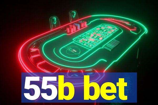 55b bet